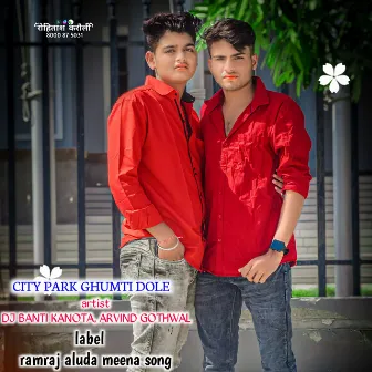 City Park Ghumti Dole (Meenawati) by Dj Banti Kanota