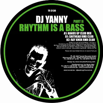 Rhythm Is A Bass by DJ Yanny