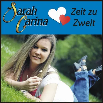 Zeit zu Zweit by Sarah Carina