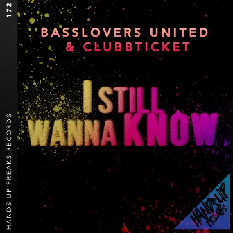 I Still Wanna Know by Clubbticket