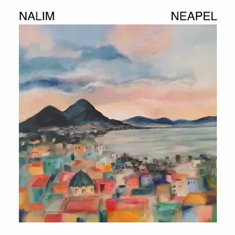 NEAPEL by Nalim