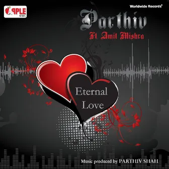 Eternal Love by Sahiljeet Singh