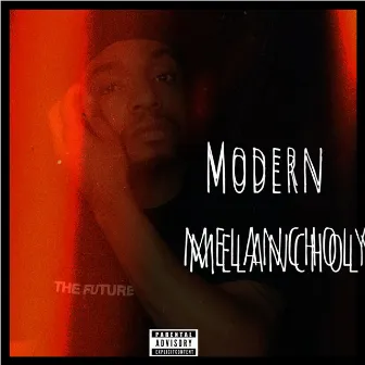 Modern Melancholy by Capricious I.N.F.A.N.T