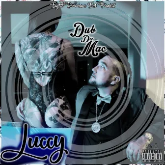 Luccy by Dub Da Mac