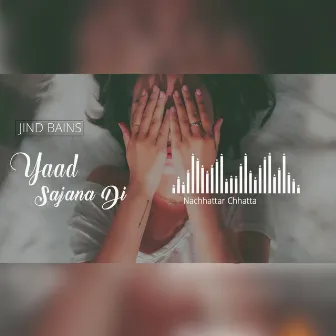 Yaad Sajana Di by Nachhatar Chhatta