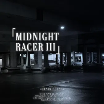 Midnight Racer III by Henryisdead