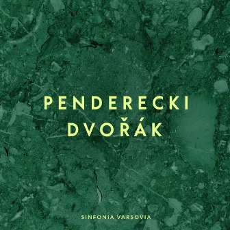 Penderecki, Dvorak: Sinfonia Varsovia by Krzysztof Penderecki