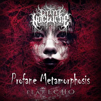 Profane Metamorphosis by Grim Nocturne