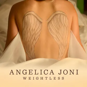 Weightless by Angelica Joni