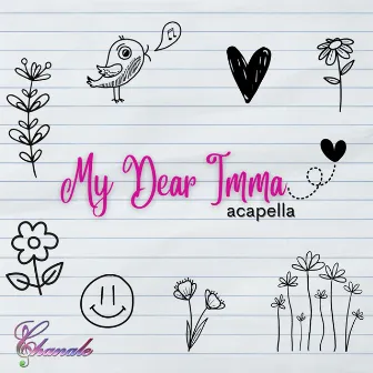 My Dear Imma by Chanale