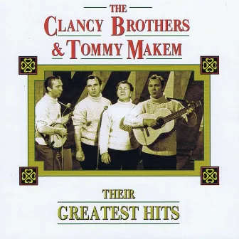 Their Greatest Hits by The Clancy Brothers