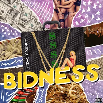 Bidness by Jizzyyah