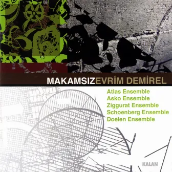 Makamsız by Evrim Demirel