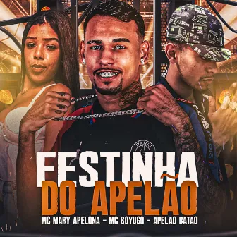 Festinha do Apelão (Remix) by apelao ratao