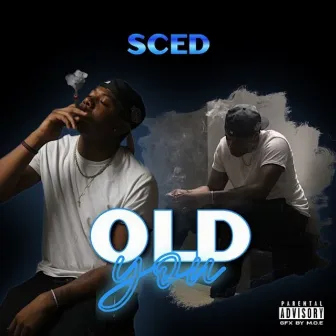 OLD YOU by SCED