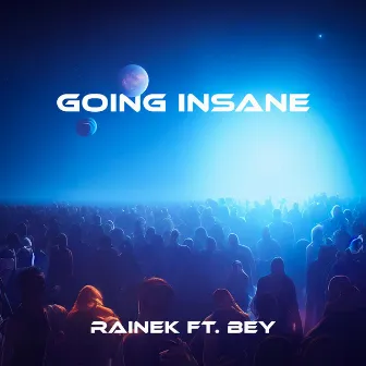 Going Insane by Rainek