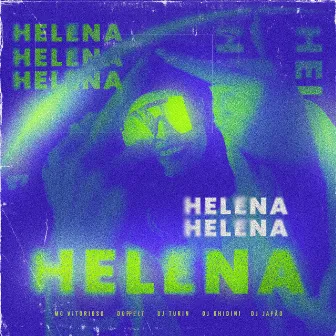 HELENA (feat. Doppelt & DJ Japão) by Dj Ghidini