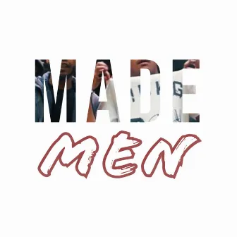 Made Men by LeviGotIt