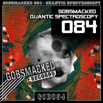 Gobsmacked 084 by Quantic Spectroscopy