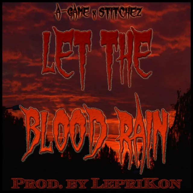 Let the Blood Rain