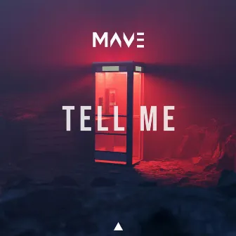 Tell Me (Radio Edit) by MAVE