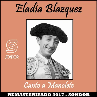 Canto a Manolete (Remasterizado 2017) by Eladia Blázquez