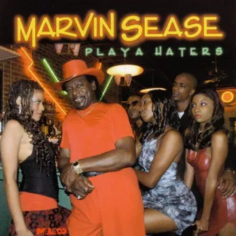 Playa Haters by Marvin Sease