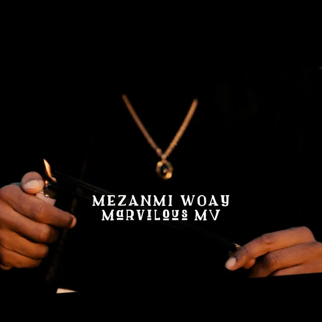 Mezanmi Woay