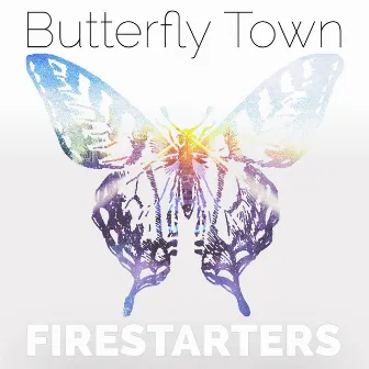 Butterfly Town by Firestarters