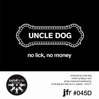 No Lick No Money by Uncledog