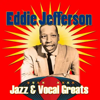 Jazz & Vocal Greats by Eddie Jefferson