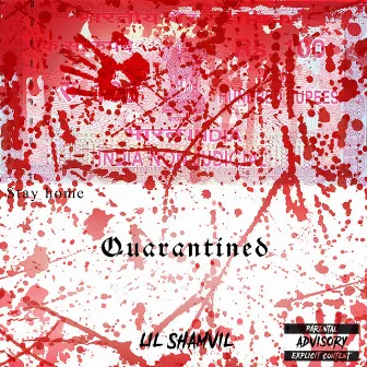 Quarantined by Lil Shamvil