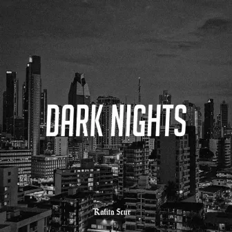 Dark Nights by Rafita Scur