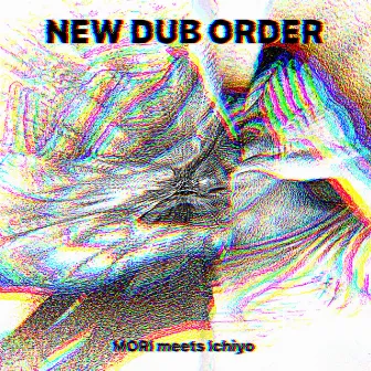 NEW DUB ORDER by mori