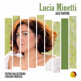 Lucia Minetti: Jazz Nature by Lucia Minetti