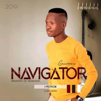 I Petition by Navigator Gcwensa