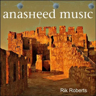 Anasheed Music by Rik Roberts