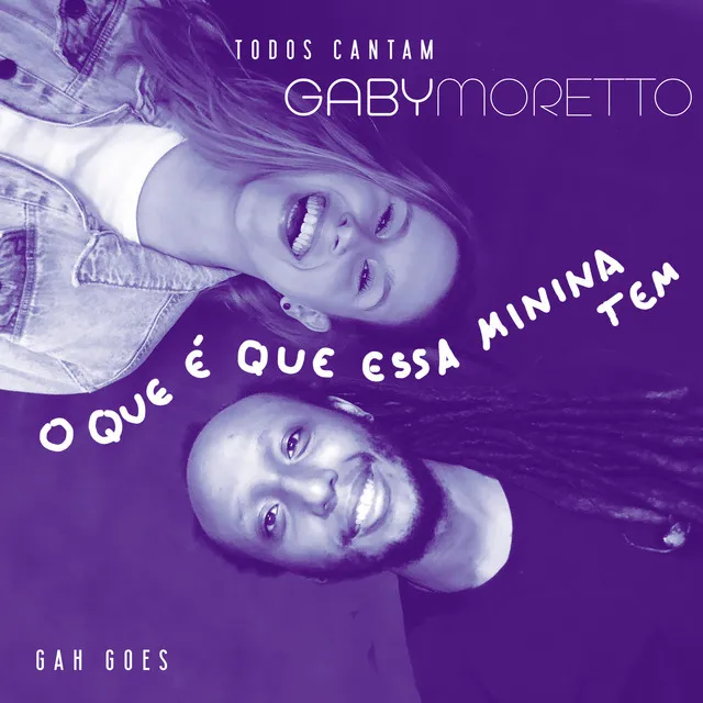 Todos Cantam Gaby Moretto: O Que É Que Essa Menina Tem - Ao Vivo