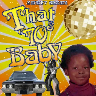 That70sbaby by Emmey Gramz