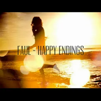 Happy Endings by Faul