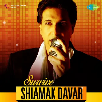 Survive by Shiamak Davar