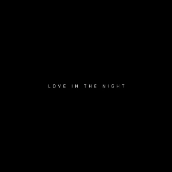 Love In The Night (ft. Marshall Muze) by Marshall Muze