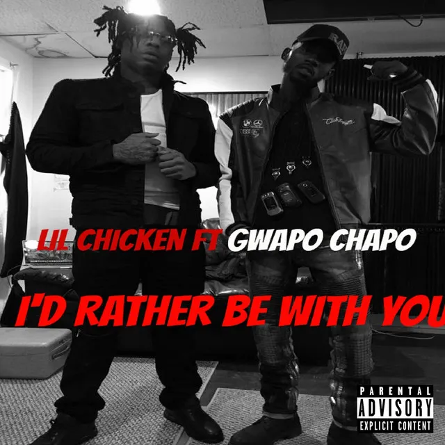 Id Rather Be Wit You (feat. Gwapo Chapo)