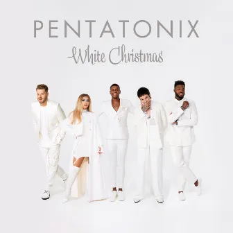 White Christmas by Pentatonix