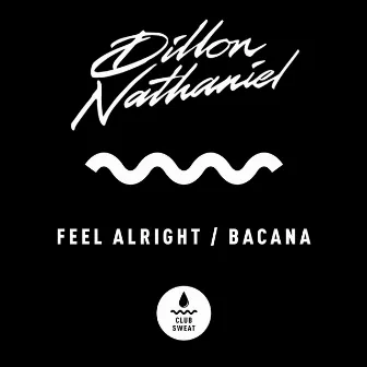 Feel Alright by Dillon Nathaniel