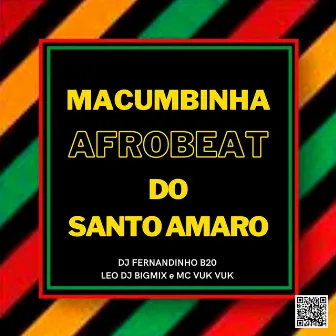 Macumbinha Afrobeat do Santo Amaro by LeoDj BigMix