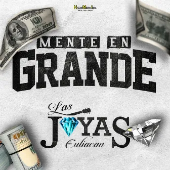 Mente En Grande by Las Joyas de Culiacán