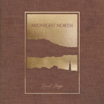 Good Days by Midnight North