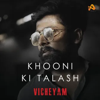 Khooni Ki Talash - Vicheyam by J-SUBODH