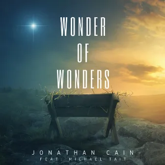 Wonder of Wonders by Jonathan Cain